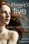 [Five Series 01] • Maggie's Five ...The First in a LOVE Story